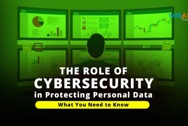 The Role of Cybersecurity in Protecting Personal Data: What You Need to Know in 2025