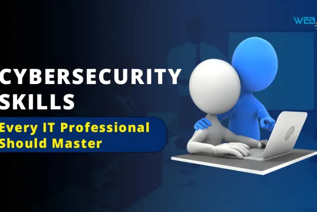 5 Cybersecurity Skills Every IT Professional Should Master
