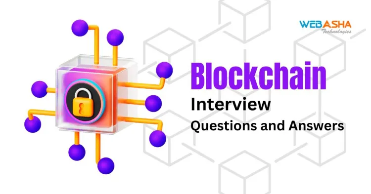 [2025] Top 50+ Blockchain Interview Questions and Answers