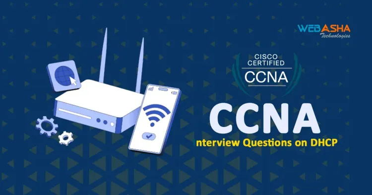 [2025] CCNA Interview Questions on DHCP