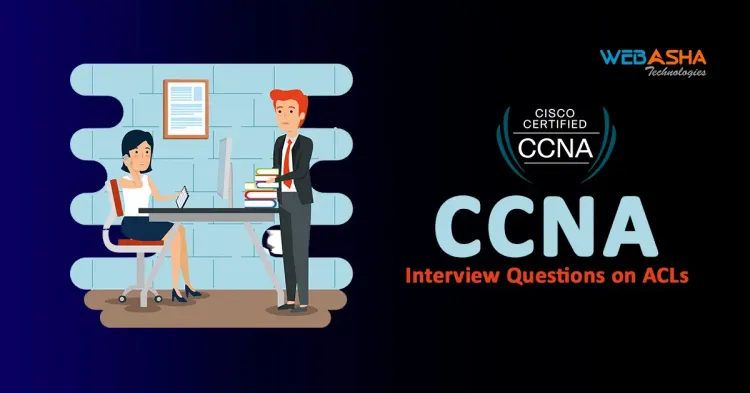 [2025] CCNA Interview Questions on ACLs