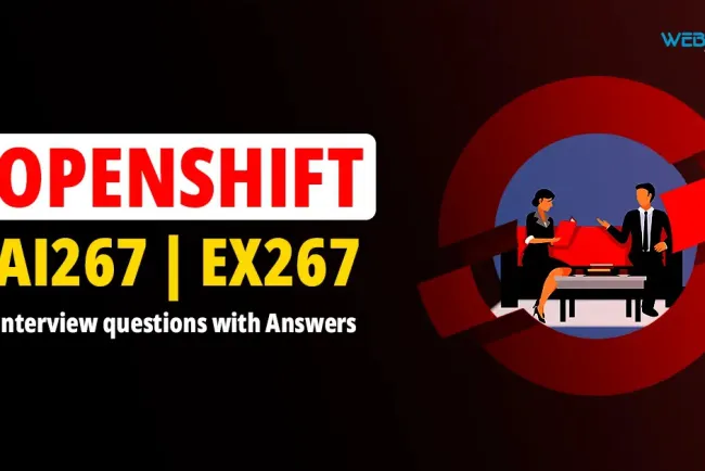 [2026] Top 50+ Openshift AI267 | Ex267 Interview questions with Answers