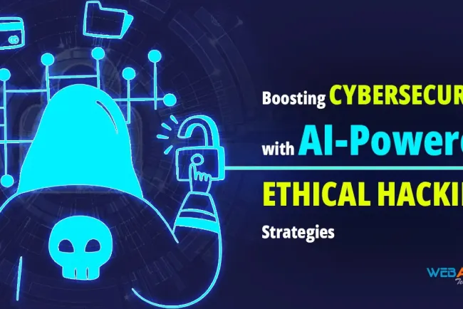 Boosting Cybersecurity with AI-Powered Ethical Hacking Strategies