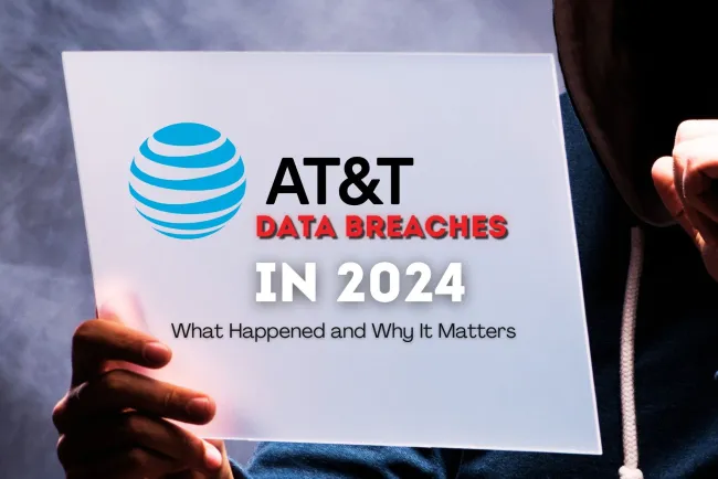 AT&T Data Breaches in 2024: What Happened and Why It Matters