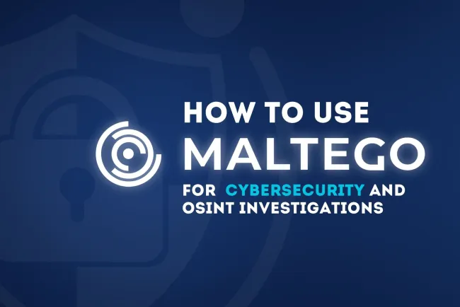 How to Use Maltego for Cybersecurity and OSINT Investigations