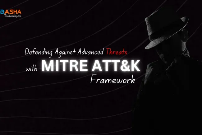Defending Against Advanced Threats with the MITRE ATT&CK Framework