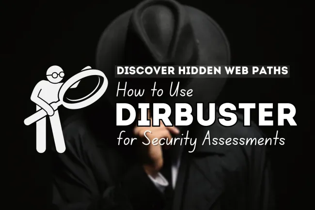 Discover Hidden Web Paths: How to Use DirBuster for Security Assessments
