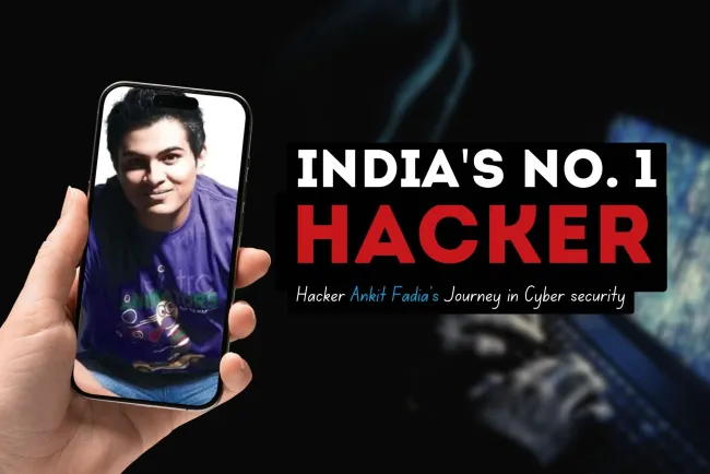 India’s No. 1 Hacker | Ankit Fadia’s Journey in Cybersecurity