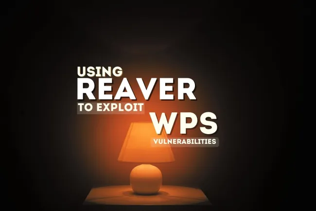 Using Reaver to Exploit WPS Vulnerabilities in Wi-Fi Networks | Overview, Features, and How Ethical Hackers Use It