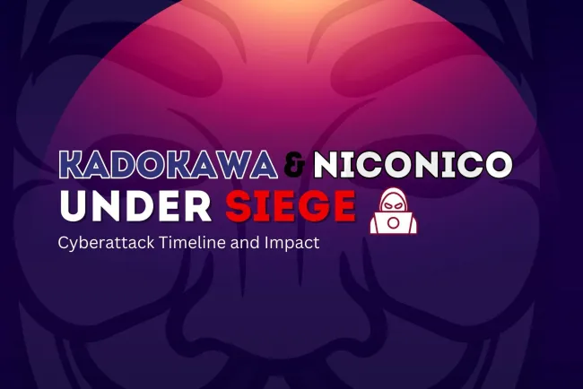 Kadokawa and Niconico Under Siege |  Cyberattack Timeline and Impact