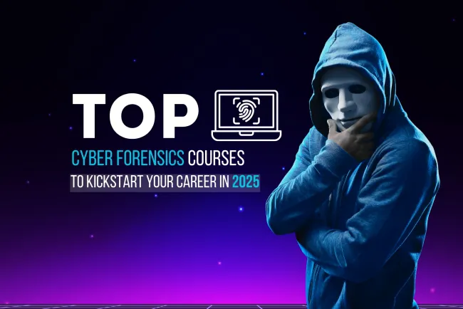 Top Cyber Forensics Courses to Kickstart Your Career in 2026
