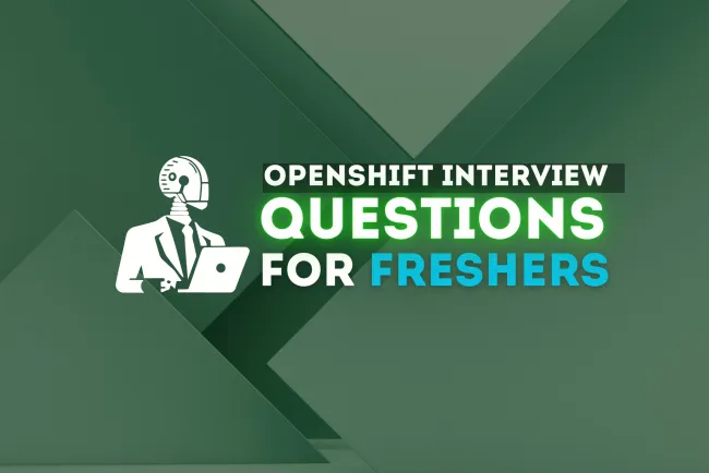 How to Prepare for OpenShift Interviews |  Questions and Best Practices