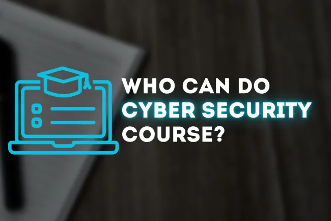 Who Can Take a Cybersecurity Course? A Guide for Aspiring Professionals