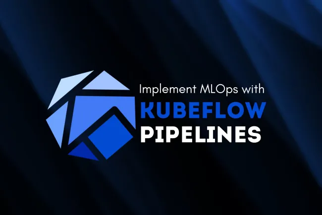 Implementing MLOps with Kubeflow Pipelines | A Complete Guide