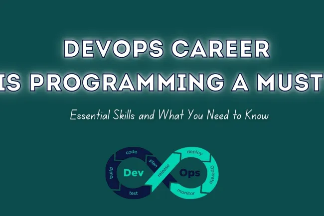 Do You Need Programming Skills for a DevOps Career? Here’s What You Should Know