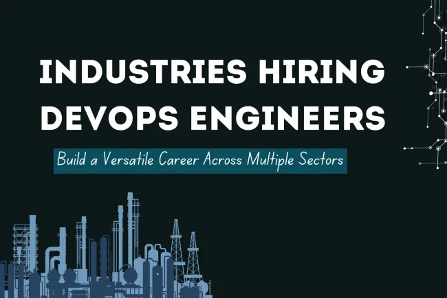 What Industries Actively Hire DevOps Engineers and How to Build a Cross-Industry DevOps Career | Unlocking Opportunities