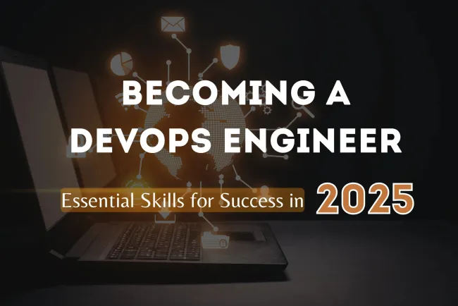 What Does It Take to Be a DevOps Engineer ? Essential Skills You Need Today
