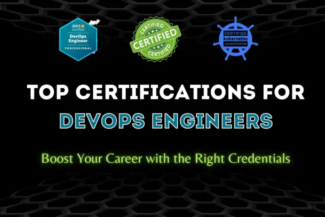 Top Certifications to Boost Your Career as a DevOps Engineer |  A Comprehensive Guide