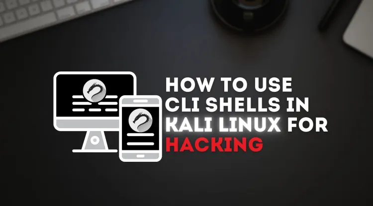 Command-Line Shells in Kali Linux | Essential Tools and Scripts for ...