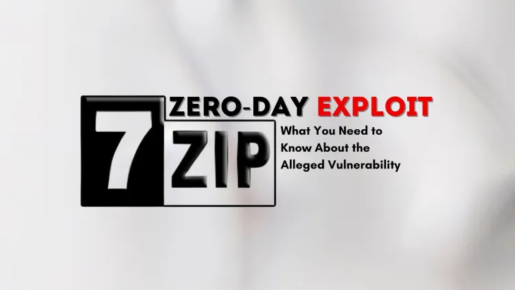 7-Zip Zero-Day Exploit | What You Need to Know About the Alleged Vulnerability