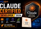 Claude Certified Developer 2026: Exam Guide, Skills, Preparation & Career Roadmap