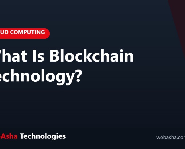What Is Blockchain Technology?