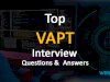 [2025] Top 100+ VAPT Interview Questions and Answers
