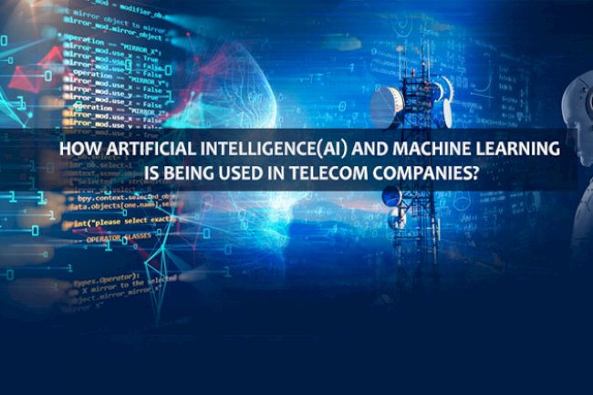 How Artificial Intelligence(AI) And Machine Learning is being used in Telecom Companies?