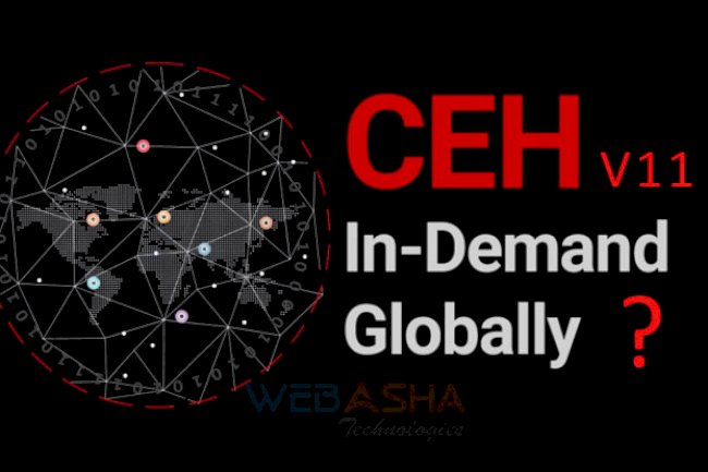 Why is CEHv11 the Best & Demanding Certification Globally?