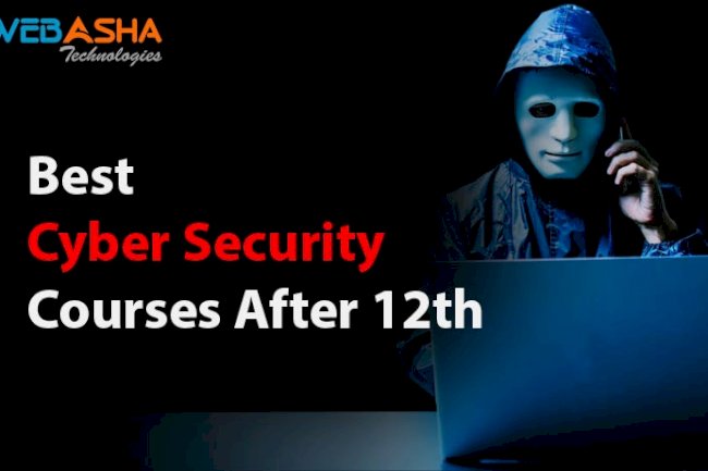 Best Cyber Security Courses After 12th | Eligibility, Fees, and Syllabus for 2026