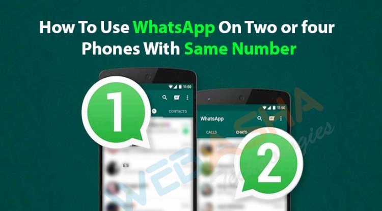 can we use whatsapp on 2 devices with same number