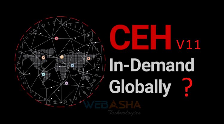 Why is CEHv11 the Best & Demanding Certification Globally?