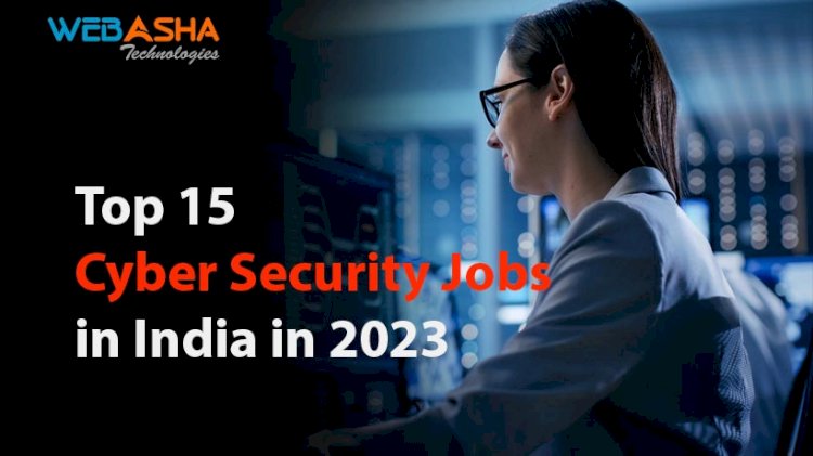 Top 15 Cyber Security Jobs in India in 2023 - Career Paths and Requirements