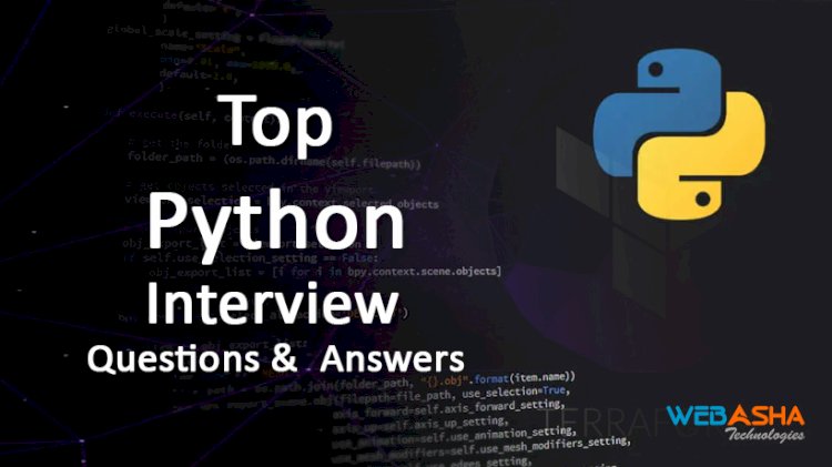 [2023] Top 500+ Python Interview Questions and Answers