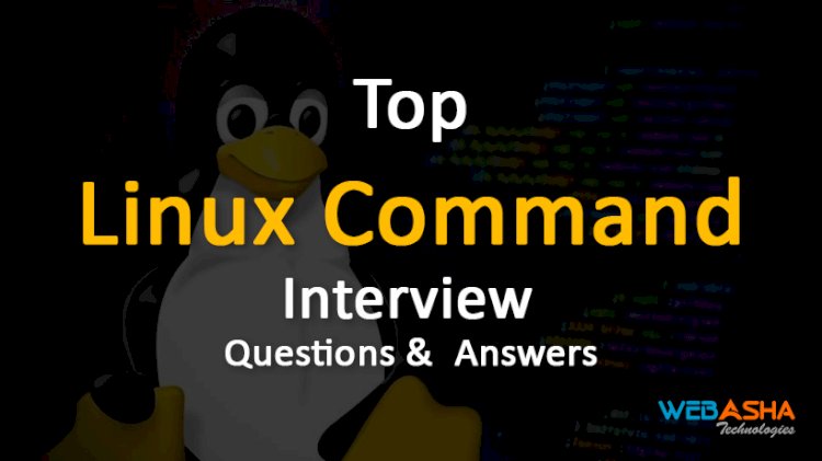 [2023] Top 50 Linux Command Interview Questions and Answers
