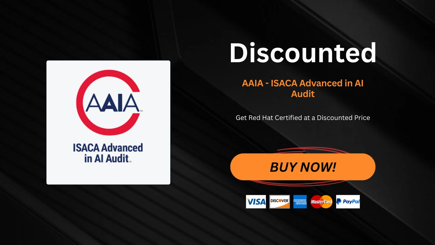 AAIA - ISACA Advanced in AI Audit