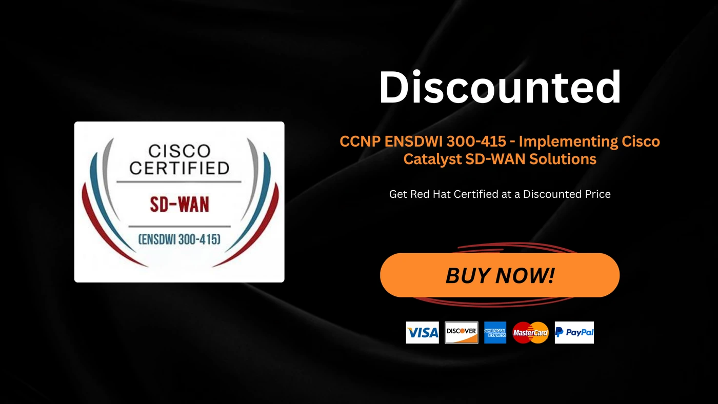 CCNP ENSDWI 300-415 - Implementing Cisco Catalyst SD-WAN Solutions