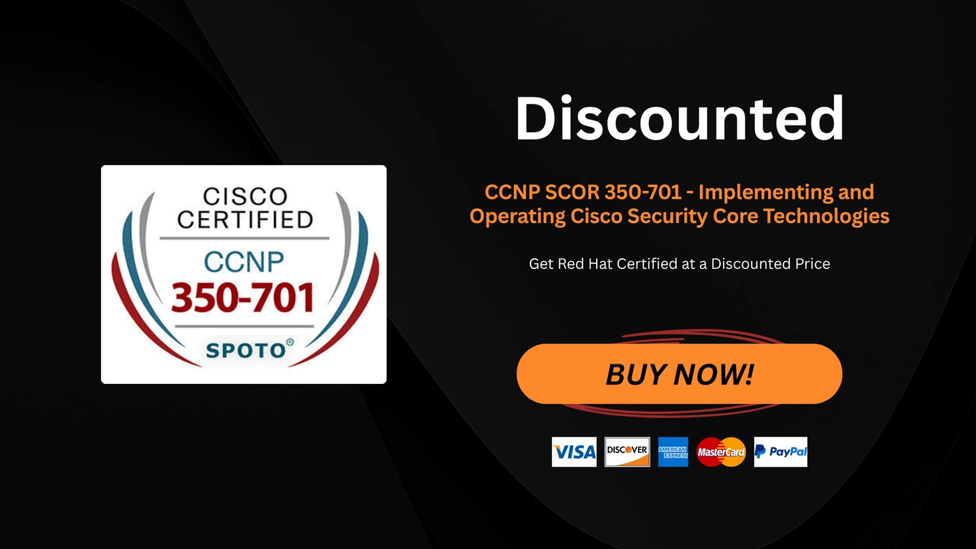 CCNP SCOR 350-701 - Implementing and Operating Cisco Security Core Technologies