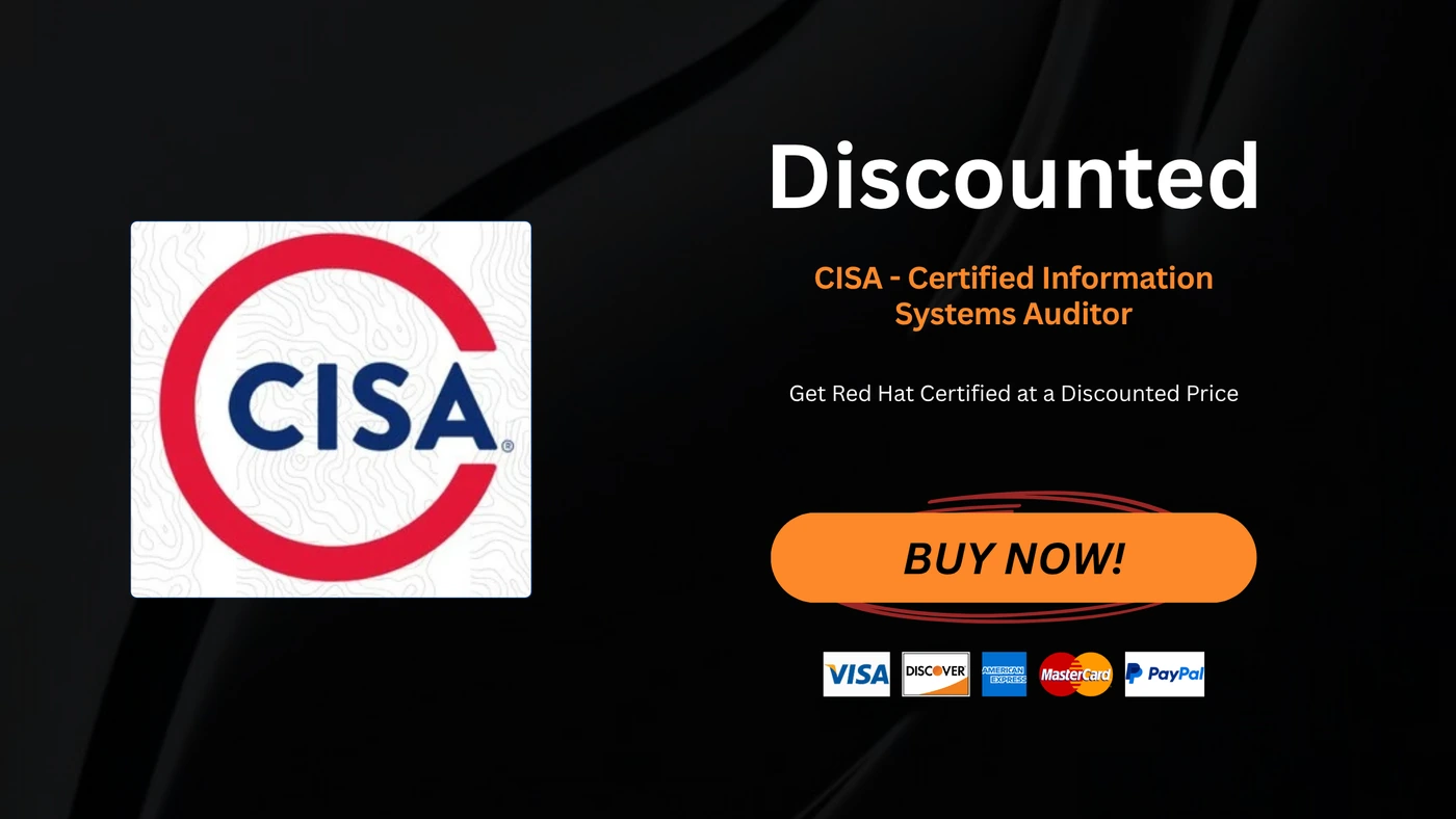 CISA - Certified Information Systems Auditor