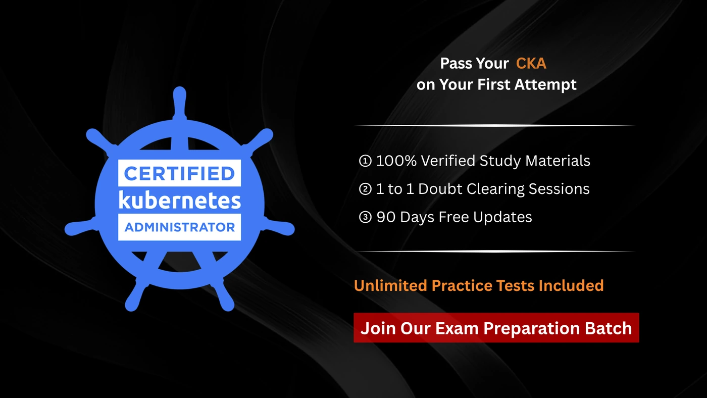 CKA - Certified Kubernetes Administrator