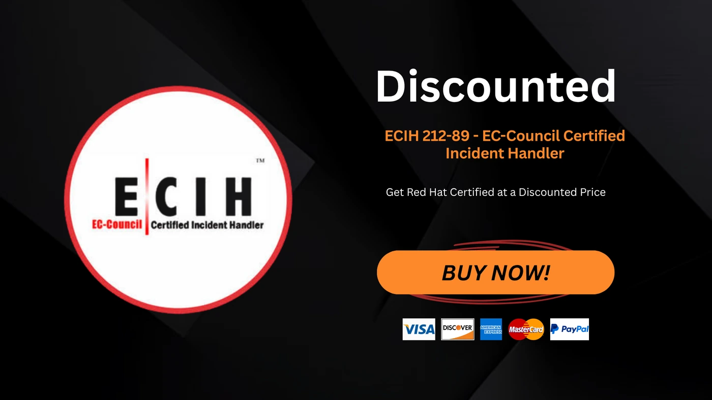 ECIH 212-89 - EC-Council Certified Incident Handler