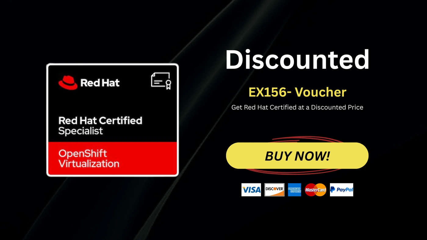 EX156 Red Hat Certified Technologist in OpenShift Virtualization
