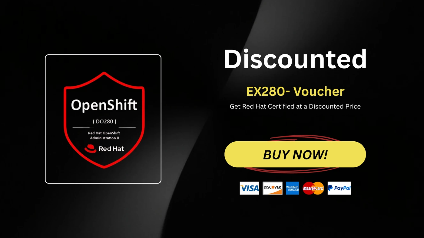 EX280 Red Hat OpenShift Administration II