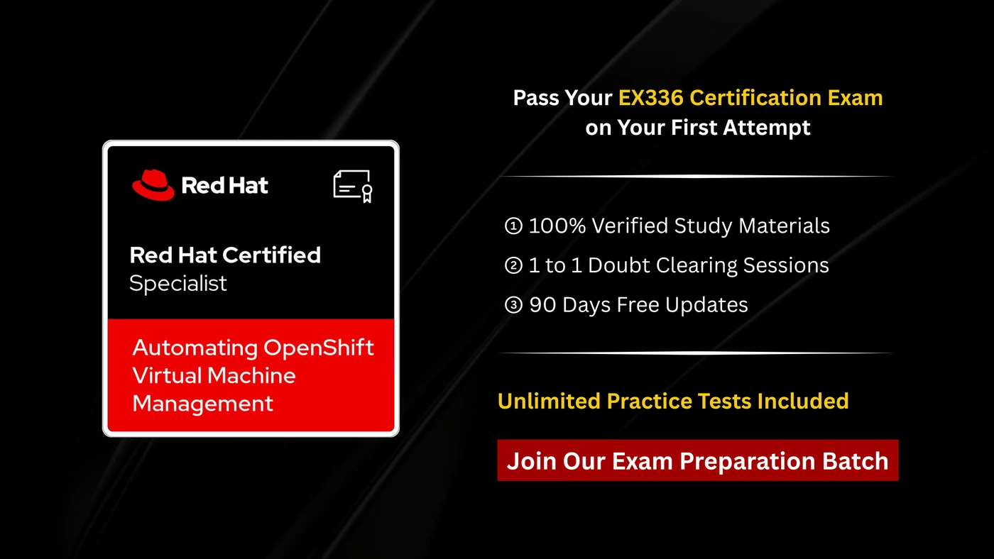 EX336 Red Hat Certified Specialist in Automating OpenShift Virtual Machine Management