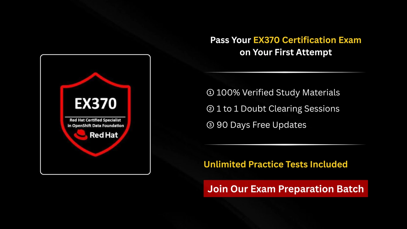 EX370 Red Hat Certified Specialist in OpenShift Data Foundation