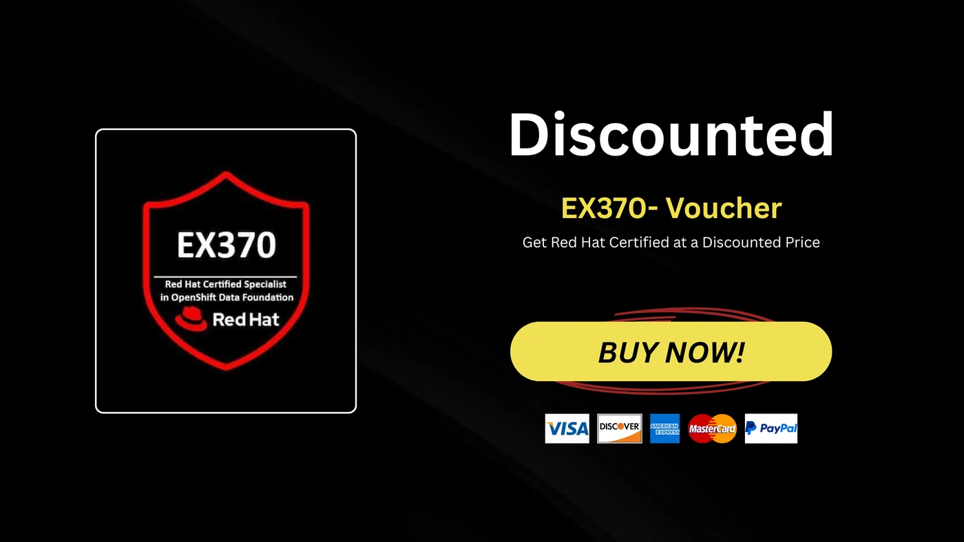 EX370 Red Hat Certified Specialist in OpenShift Data Foundation