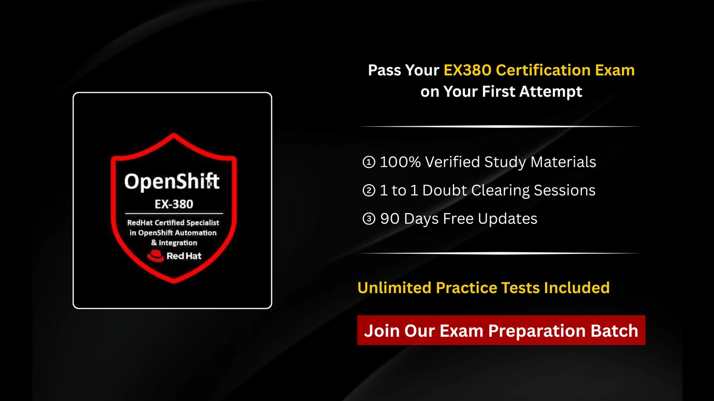 EX380 Red Hat Certified Specialist in OpenShift Automation and Integration