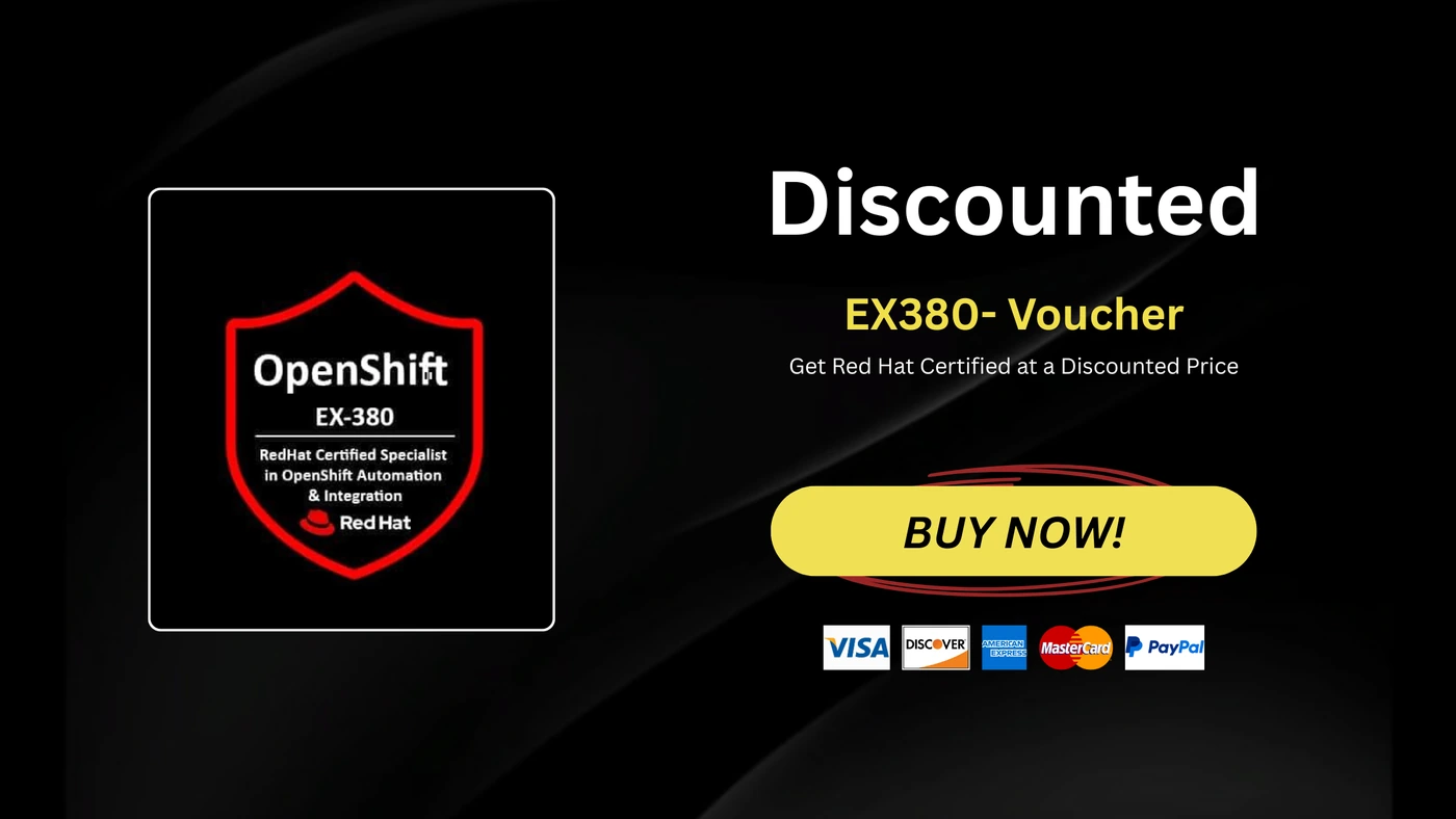EX380 Red Hat Certified Specialist in OpenShift Automation and Integration