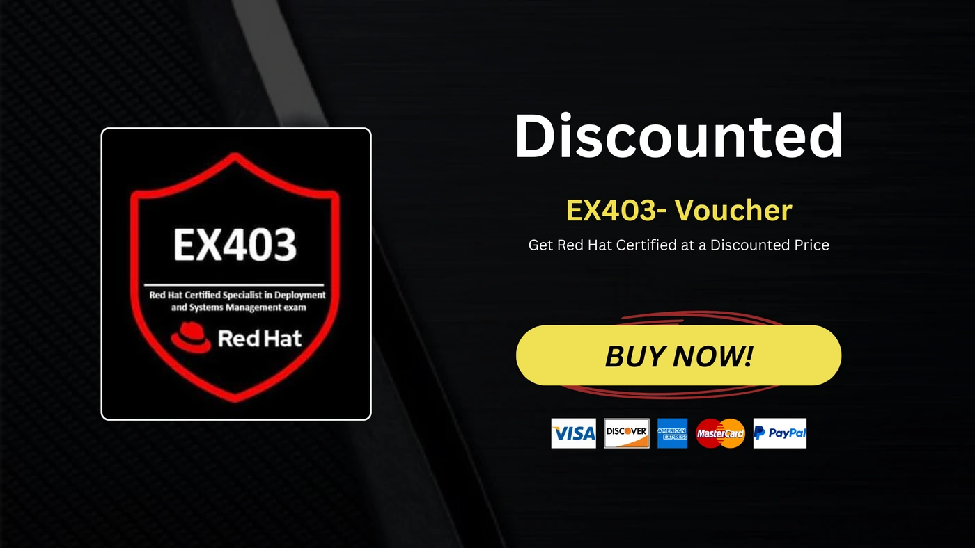 EX403 Red Hat Certified Specialist in Deployment and Systems Management