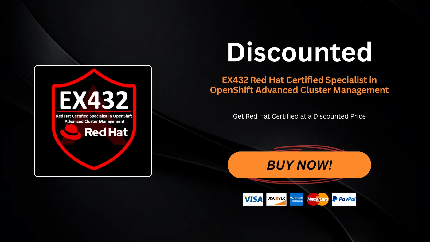 EX432 Red Hat Certified Specialist in OpenShift Advanced Cluster Management